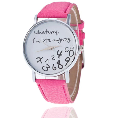 Simple Women Watch Ladies Dress Big Dial  Leather Watches Whatever I Am Late Anyway Letter Watch for Students Reloj Mujer