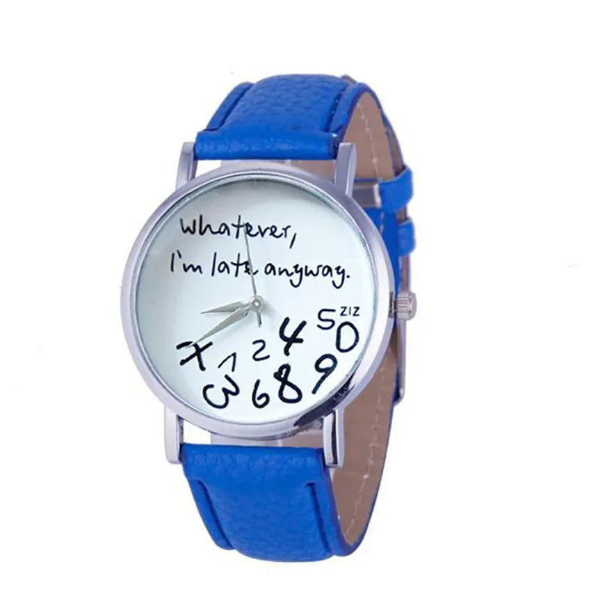 Simple Women Watch Ladies Dress Big Dial  Leather Watches Whatever I Am Late Anyway Letter Watch for Students Reloj Mujer